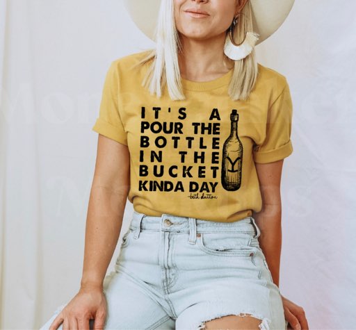 It’s A Pour The Bottle In The Bucket Kinda Day - Beth Dutton - Yellowstone - Black Ink