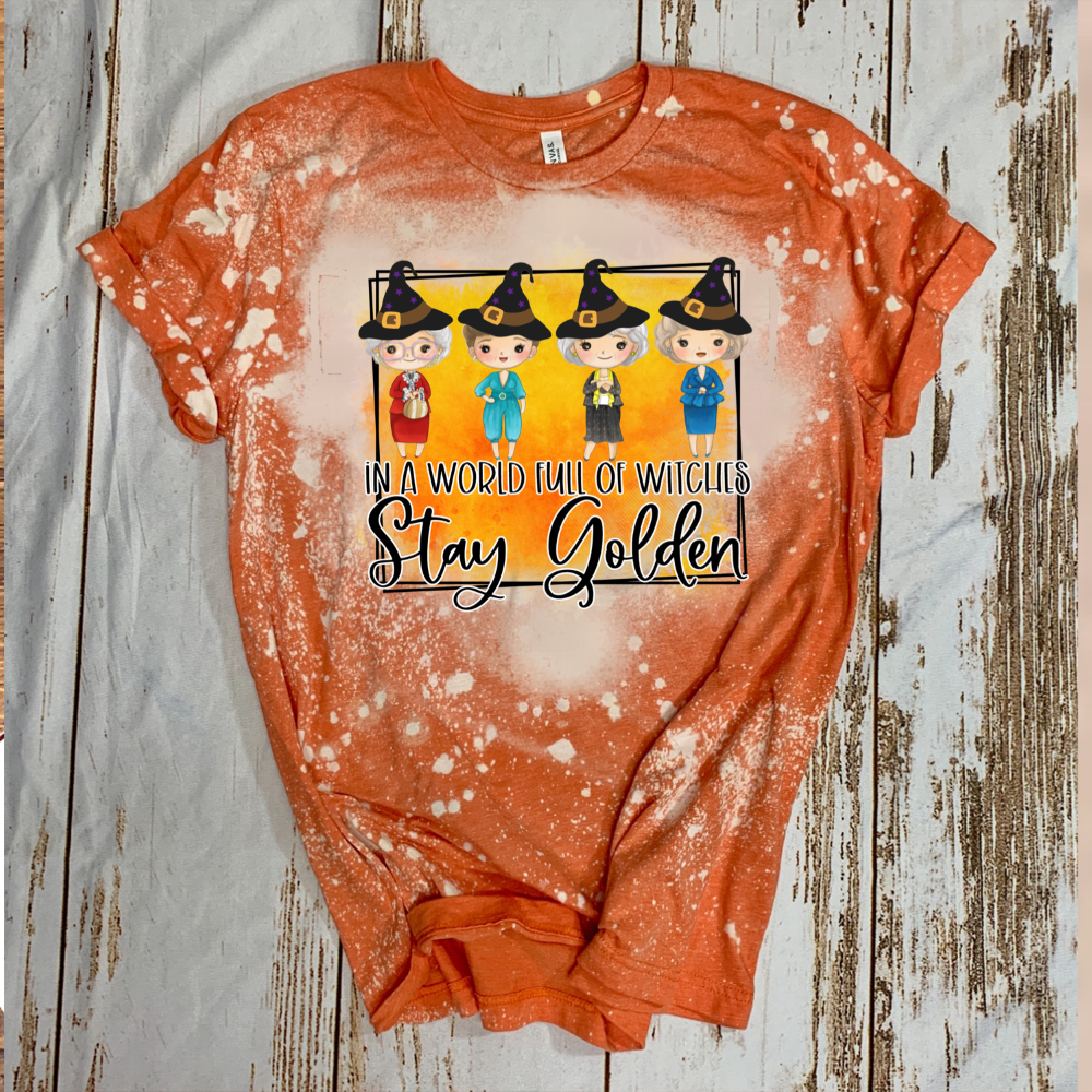 In A World Full of Witches Stay Golden - Golden Girls