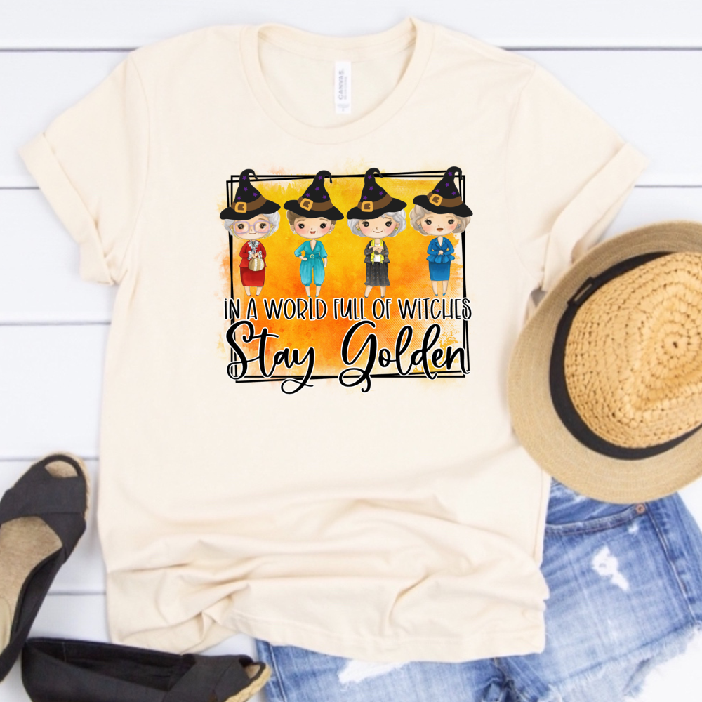 In A World Full of Witches Stay Golden - Golden Girls