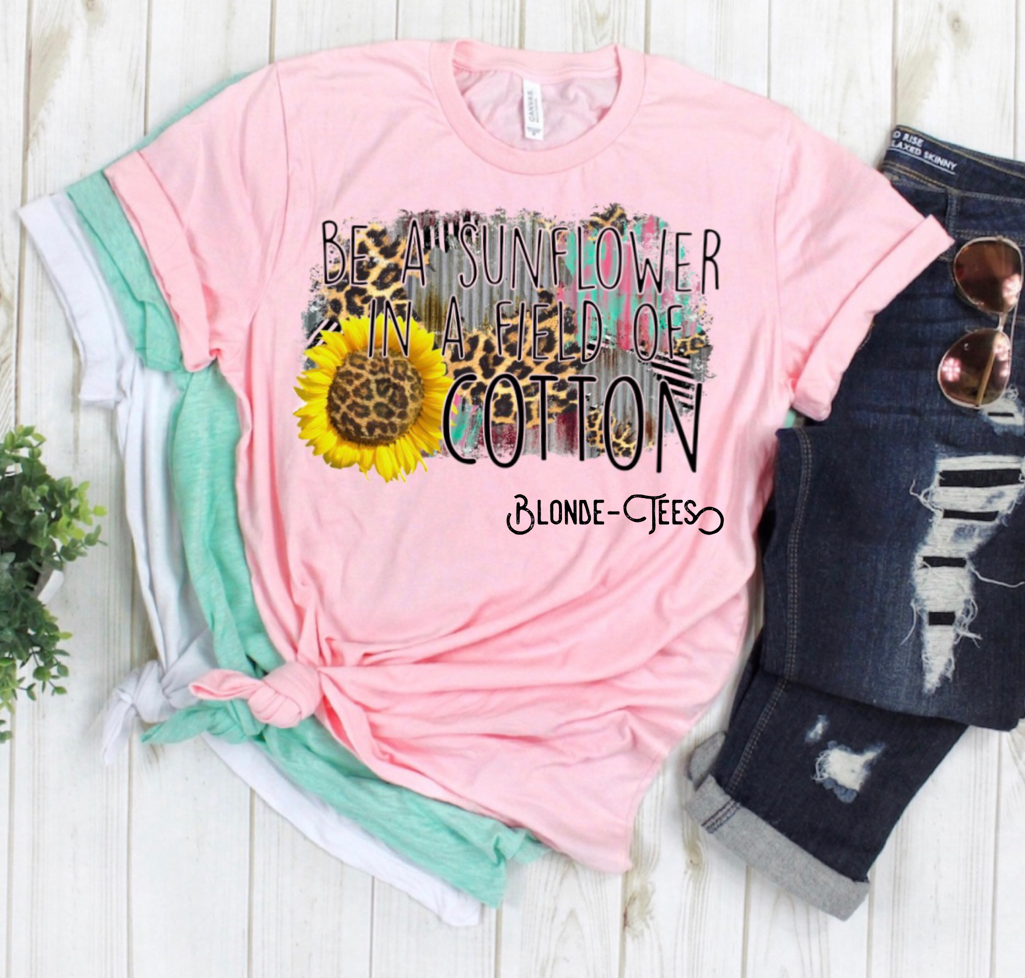 Be A Sunflower in a Field if Cotton